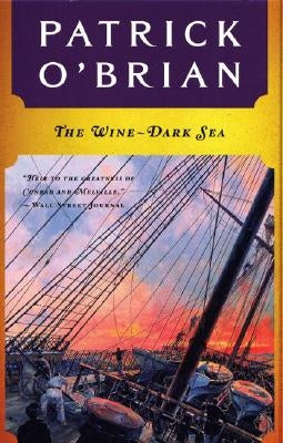 The Wine-Dark Sea by O'Brian, Patrick