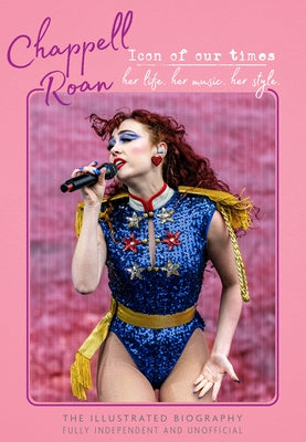 Chappell Roan - Icon of Our Times by McHugh, Carolyn