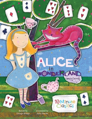 Alice in Wonderland by Carroll, Lewis