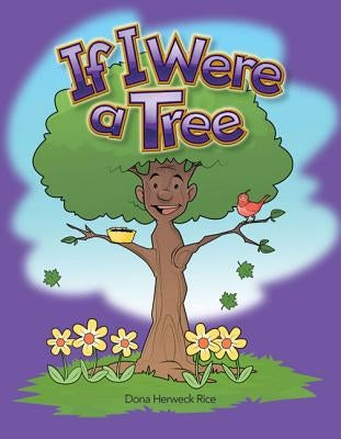 If I Were a Tree by Herweck Rice, Dona