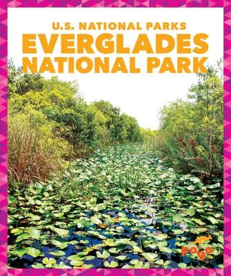 Everglades National Park by Nelson, Penelope S.