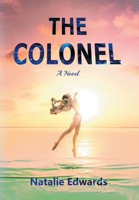 The Colonel by Edwards, Natalie