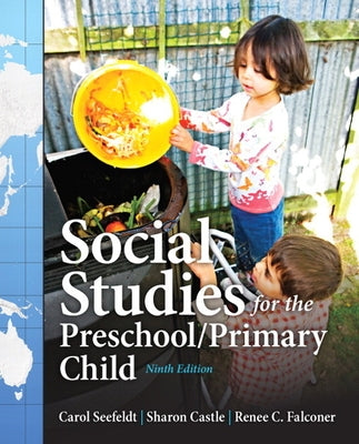 Social Studies for the Preschool/Primary Child by Seefeldt, Carol