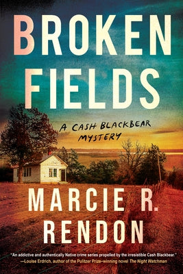 Broken Fields by Rendon, Marcie R.