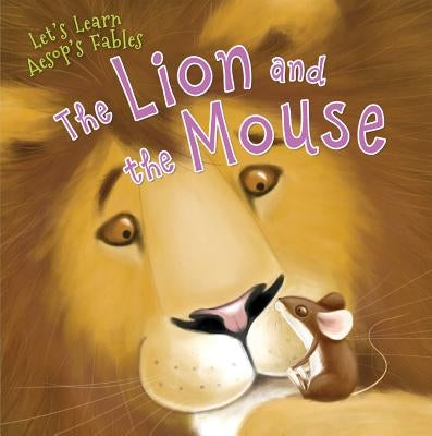 The Lion and the Mouse by Aesop
