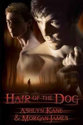 Hair of the Dog by Kane, Ashlyn