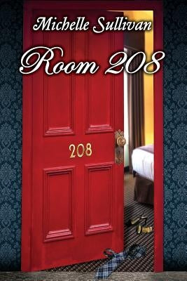 Room 208 by Sullivan, Michelle