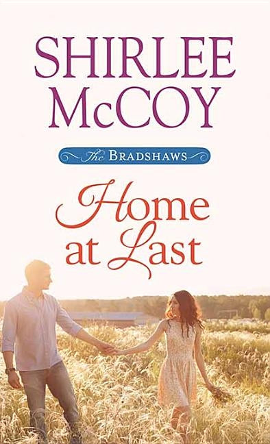 Home at Last: The Bradshaws by McCoy, Shirlee