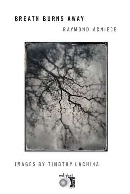 Breath Burns Away by McNiece, Ray