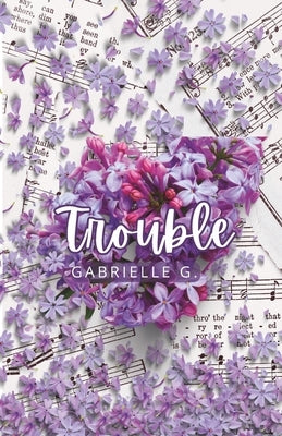 Trouble by G, Gabrielle