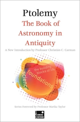 The Book of Astronomy in Antiquity (Concise Edition) by Ptolemy