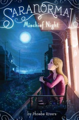 Mischief Night, 3 by Rivers, Phoebe