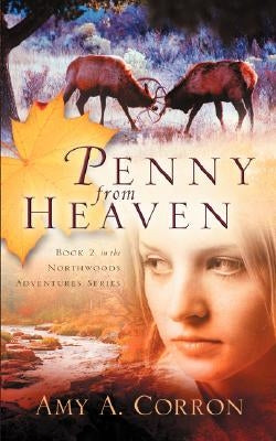 Penny From Heaven by Corron, Amy A.