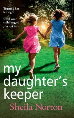 My Daughter's Keeper by Norton, Sheila