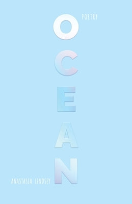 O C E A N by Lindsey, Anastasia