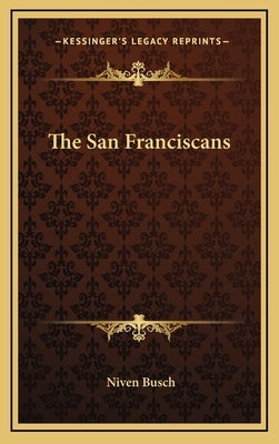 The San Franciscans by Busch, Niven