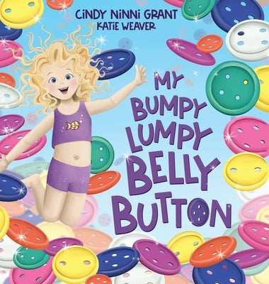 My Bumpy Lumpy Belly Button by Grant, Cindy Ninni