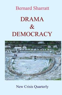 Drama & Democracy by Sharratt, Bernard