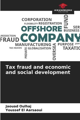 Tax fraud and economic and social development by Oulhaj, Jaouad