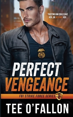 Perfect Vengeance by O'Fallon, Tee