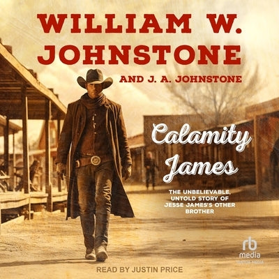 Calamity James by Johnstone, J. A.