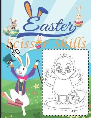 Easter Scissor Skills: Scissor Skills Activity Book for Kids Ages 3-5, Cutting and Pasting for Kids, Preschool Easter Coloring Book for boys by Coloring, Meddani