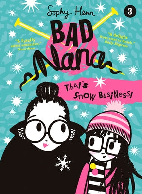 That's Snow Business! by Henn, Sophy