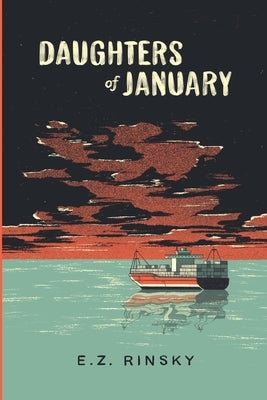 Daughters of January by Rinsky, E. Z.