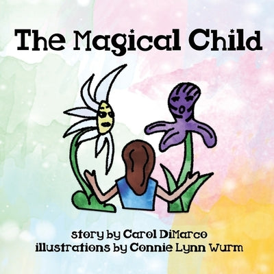 The Magical Child by DiMarco, Carol