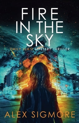 Fire in the Sky by Sigmore, Alex