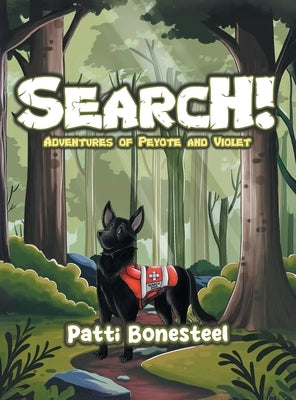 Search!: Adventures of Peyote and Violet by Bonesteel, Patti