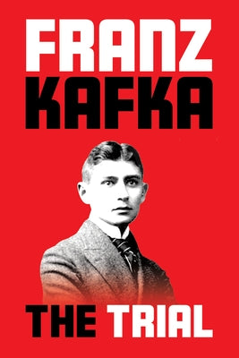 The Trial by Kafka, Franz