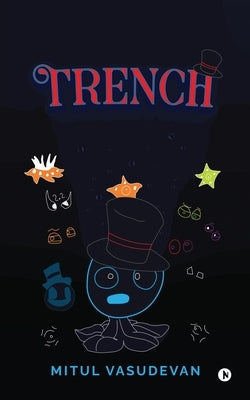 Trench by Mitul Vasudevan
