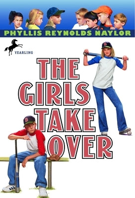 The Girls Take Over by Naylor, Phyllis Reynolds