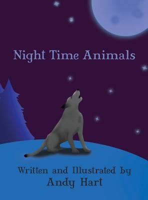 Night Time Animals by Hart, Andy