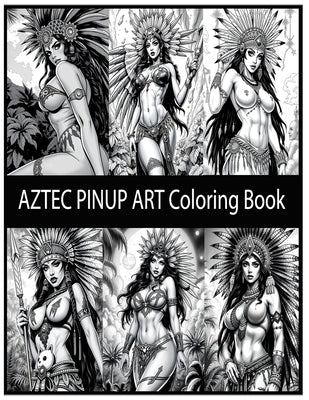Aztec Inspired Pinups by T, S.