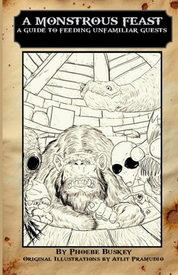 A Monstrous Feast by Buskey, Phoebe