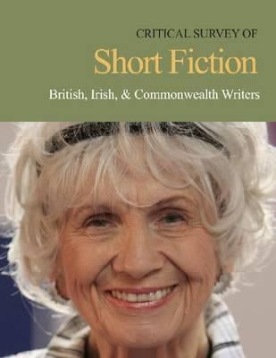 Critical Survey of Short Fiction: British, Irish, and Commonwealth Writers: Print Purchase Includes Free Online Access by May, Charles E.