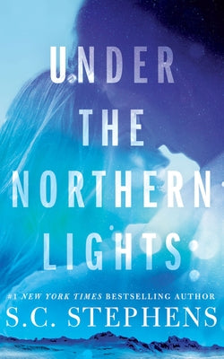 Under the Northern Lights by Stephens, S. C.