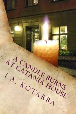 A Candle Burns at Catania House by Kotarba, I. a.