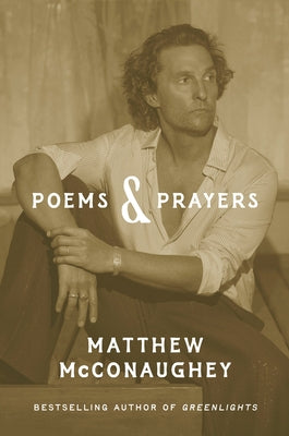 Poems & Prayers by McConaughey, Matthew