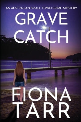 Grave Catch by Tarr, Fiona