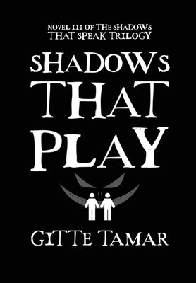 Shadows That Play by Tamar, Gitte