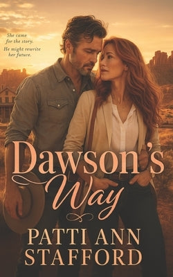 Dawson's Way: A ReKindled Second Chance Romance by Stafford, Patti Ann