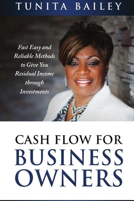 Cash Flow for Business Owners by Bailey, Tunita