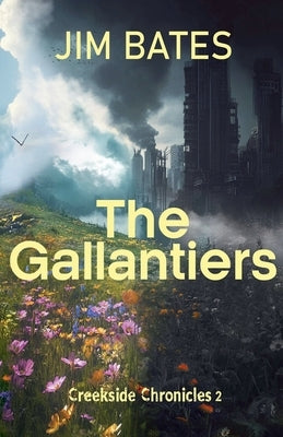The Gallantiers by Bates, Jim