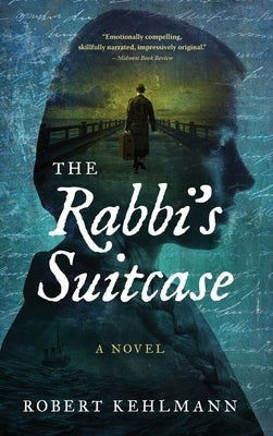 The Rabbi's Suitcase by Kehlmann, Robert