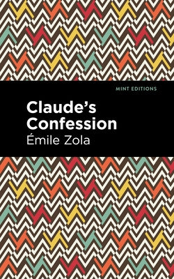 Claude's Confession by Zola, Émile