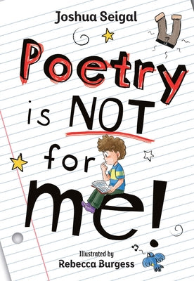 Poetry Is Not for Me!: Fluency 1 by Seigal, Joshua