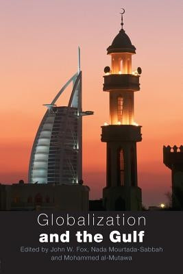 Globalization and the Gulf by Fox, John W.